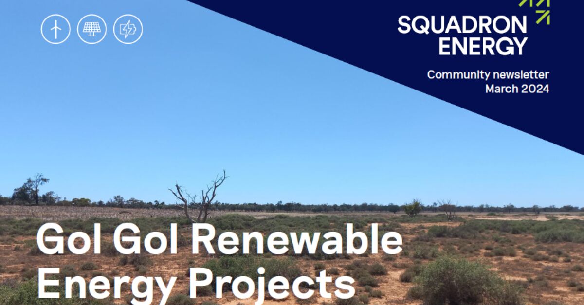 News – Gol Gol Renewable Energy Projects Community Newsletter - March 2024